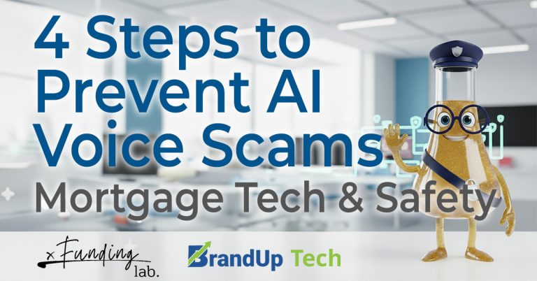 4 Steps to Prevent AI Voice Cloning Scams | Mortgage Tech & Safety