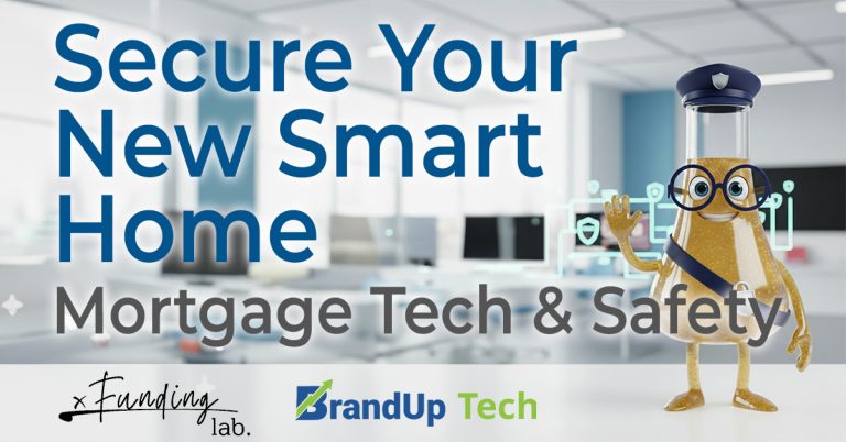 Secure Your New Smart Home | Mortgage Tech & Safety