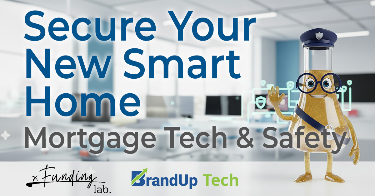 Secure Your New Smart Home | Mortgage Tech & Safety