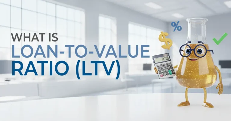 What is Loan-to-Value ratio (LTV)