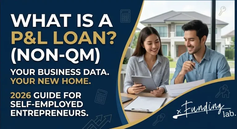A professional featured image for The Funding Lab titled "What is a P&L Loan?" showing a self-employed couple reviewing a Profit and Loss statement with a modern home in the background, highlighting Non-QM lending for entrepreneurs.